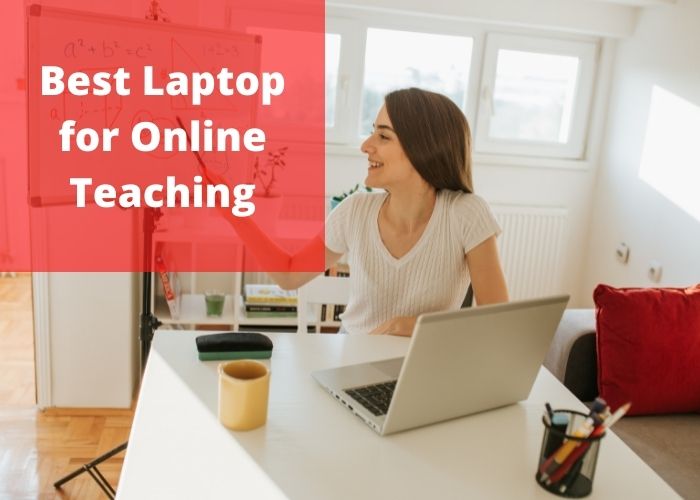 Best Laptop for Online Teaching