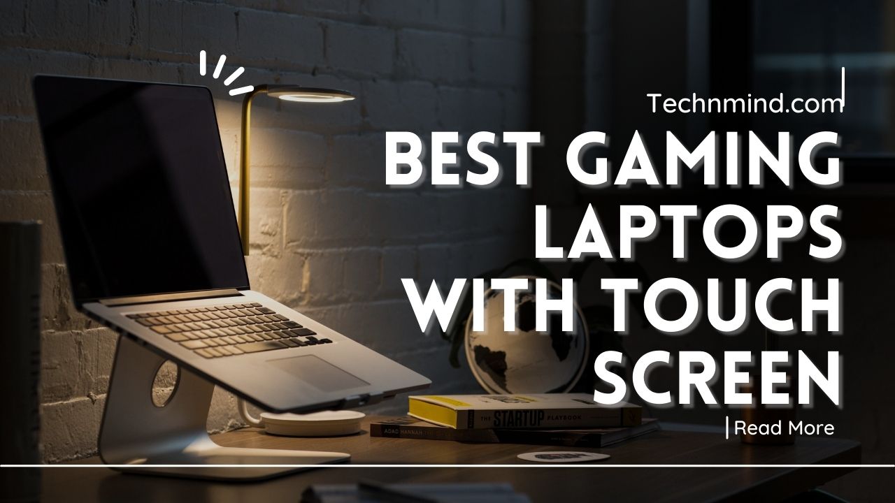 Best Gaming Laptops with Touch Screen