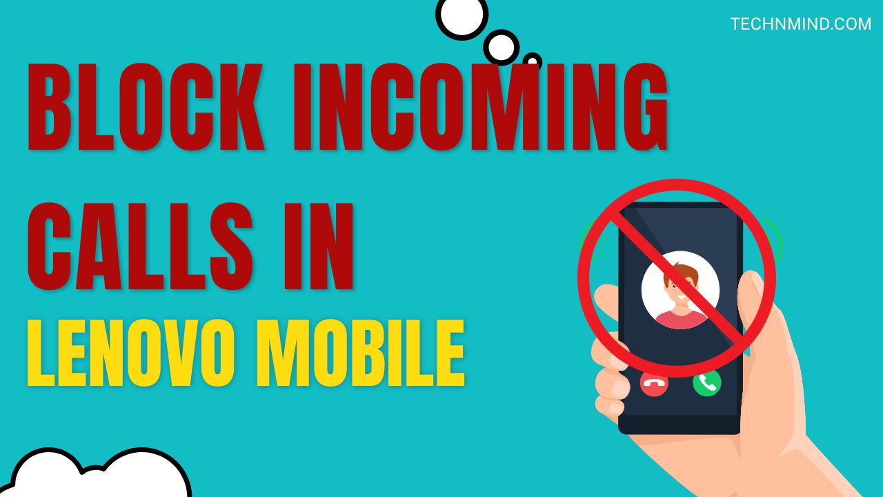 How to block incoming calls in Lenovo mobile