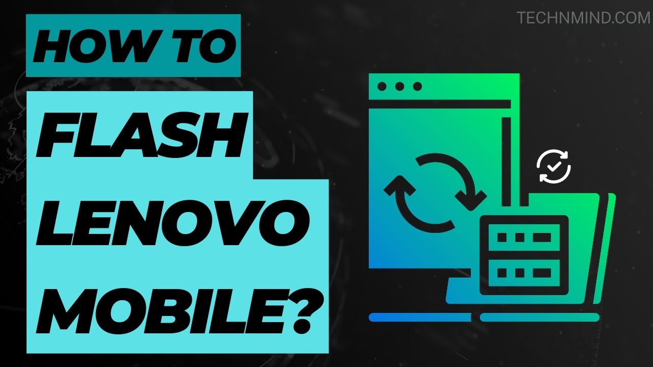 How to flash Lenovo Mobile