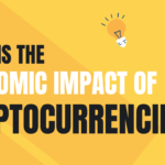 what-is-the-economic-impact-of-cryptocurrencies